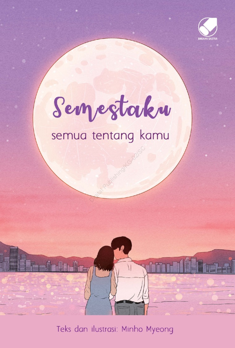 SEMESTAKU : SEMUA TENTANG KAMU
