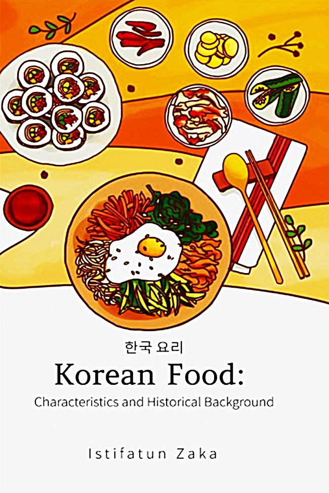 KOREAN FOOD : CHARACTERISTICS AND HISTORICAL BACKGROUND