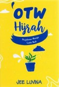 OTW HIJRAH : PERJALANAN MENUJU LEBIH BAIK