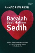 BACALAH SAAT HATIMU SEDIH